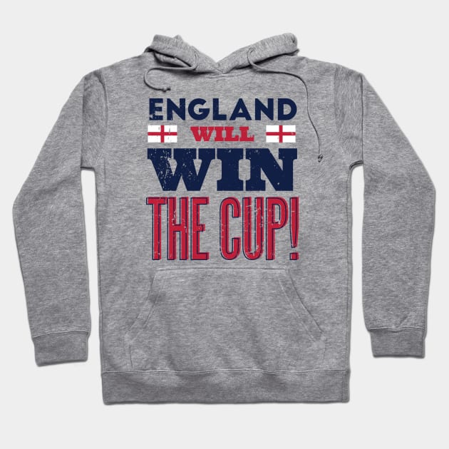 England Will Win the Cup Hoodie by SLAG_Creative